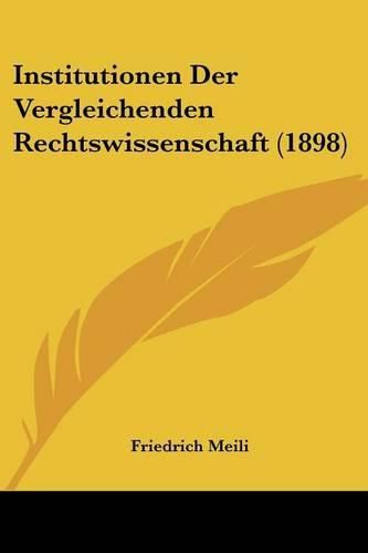 Cover image for Institutionen Der Vergleichenden Rechtswissenschaft (1898)