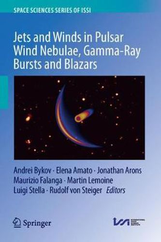 Cover image for Jets and Winds in Pulsar Wind Nebulae, Gamma-Ray Bursts and Blazars