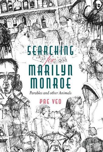 Cover image for Searching for Marilyn Monroe: Parables and other Animals