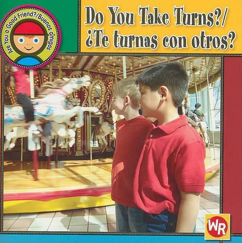 Do You Take Turns? / ?Te Turnas Con Otros?