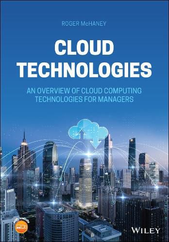 Cover image for Cloud Technologies - An Overview of Cloud Computing Technologies for Managers