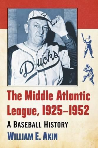 Cover image for The Middle Atlantic League, 1925-1952: A Baseball History