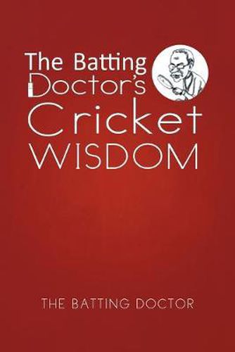 Cover image for The Batting Doctor's Cricket Wisdom