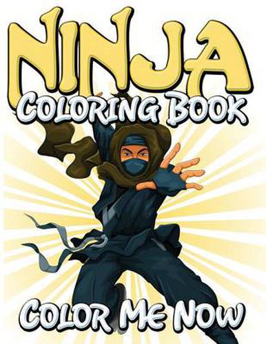 Cover image for Ninja Coloring Book (Color Me Now)