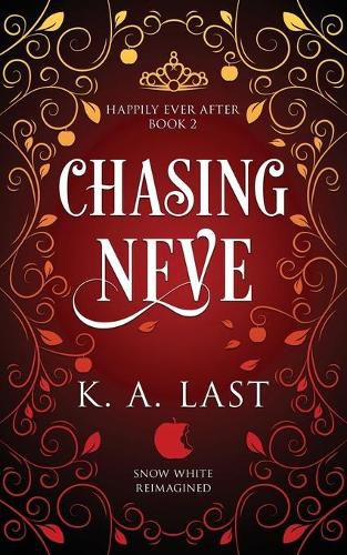 Cover image for Chasing Neve: Snow White Reimagined