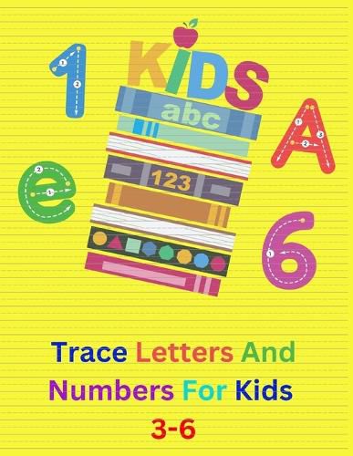 Cover image for Trace Letters And Numbers For Kids 3-6