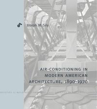 Cover image for Air-Conditioning in Modern American Architecture, 1890-1970