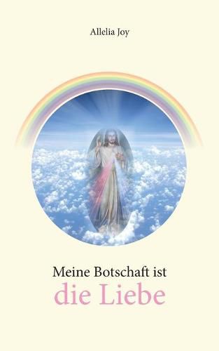 Cover image for Meine Botschaft ist die Liebe