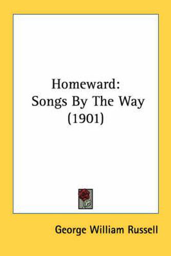 Homeward: Songs by the Way (1901)