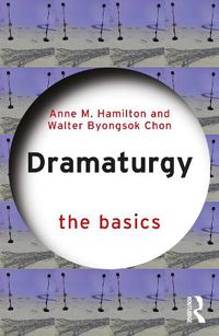 Cover image for Dramaturgy: The Basics