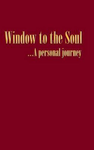 Cover image for Window to the Soul...a Personal Journey