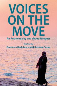 Cover image for Voices on the Move: An Anthology by and about Refugees