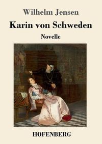 Cover image for Karin von Schweden: Novelle