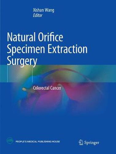 Cover image for Natural Orifice Specimen Extraction Surgery: Colorectal Cancer