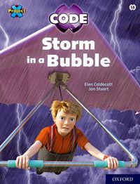 Cover image for Project X CODE: White Book Band, Oxford Level 10: Sky Bubble: Storm in a Bubble