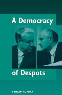 Cover image for A Democracy Of Despots