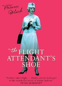 Cover image for The Flight Attendant's Shoe