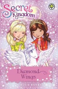 Cover image for Secret Kingdom: Diamond Wings: Book 25