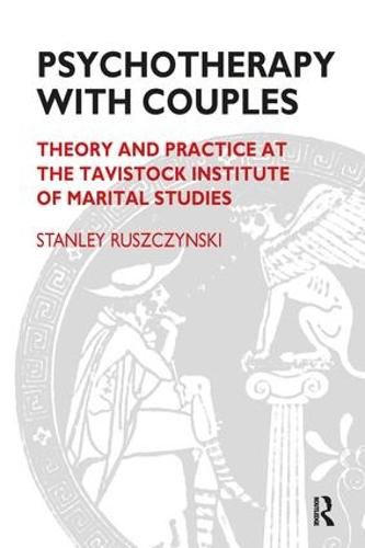 Cover image for Psychotherapy with Couples: Theory and Practice at the Tavistock Institute of Marital Studies