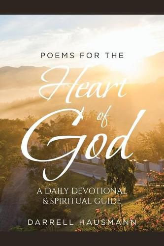 Cover image for Poems for the Heart of God: A Daily Devotional & Spiritual Guide