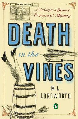 Death In The Vines: A Verlaque and Bonnet Mystery