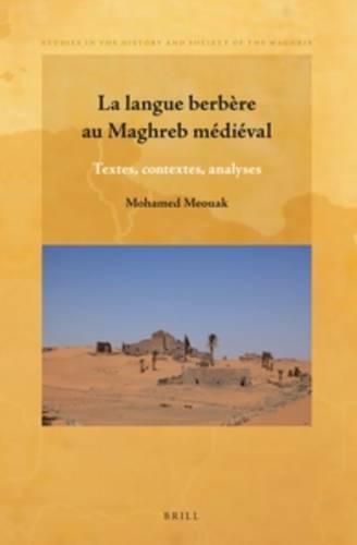 Cover image for La langue berbere au Maghreb medieval: Textes, contextes, analyses