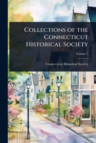 Cover image for Collections of the Connecticut Historical Society