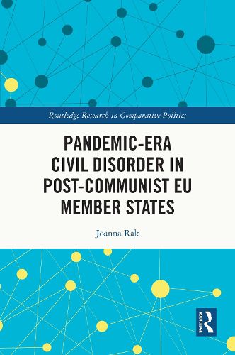 Cover image for Pandemic-Era Civil Disorder in Post-Communist EU Member States