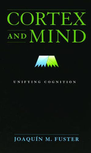 Cover image for Cortex and Mind: Unifying Cognition