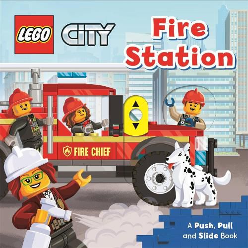 LEGO City. Fire Station: A Push, Pull and Slide Book
