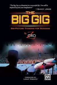 Cover image for The Big Gig: Big-Picture Thinking for Success