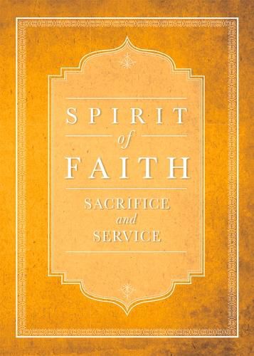 Spirit of Faith: Sacrifice and Service