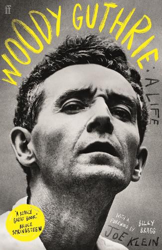 Woody Guthrie: A Life