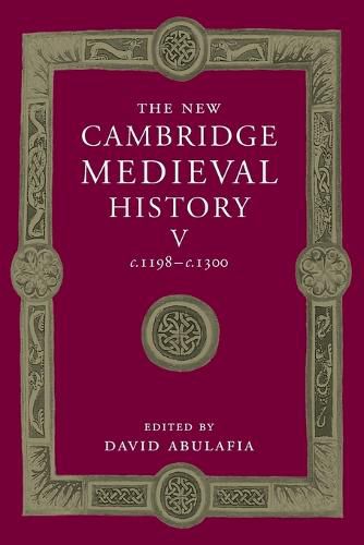 The New Cambridge Medieval History: Volume 5, c.1198-c.1300