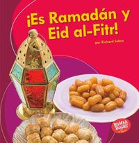 Cover image for !Es Ramadan Y Eid Al-Fitr! (It's Ramadan and Eid Al-Fitr!)