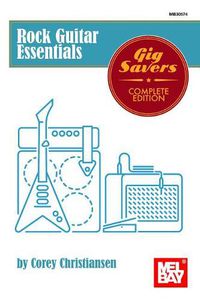 Cover image for Rock Guitar Essentials: Gig Savers Complete Edition