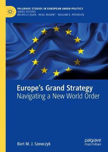 Cover image for Europe's Grand Strategy: Navigating a New World Order