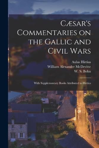 Caesar's Commentaries on the Gallic and Civil Wars