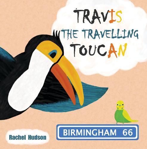 Cover image for Travis the Travelling Toucan: In Birmingham