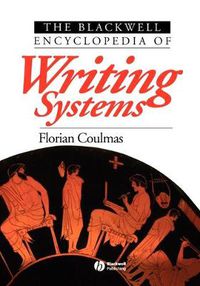 Cover image for The Blackwell Encyclopedia of Writing Systems