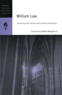 Cover image for William Law: Selections From A Serious Call To A Devout And Holy Life