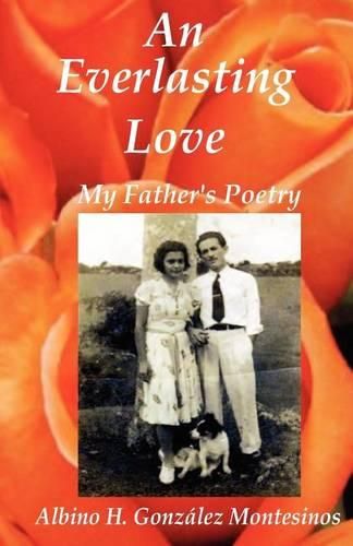 Cover image for An Everlasting Love: My Father's Poems