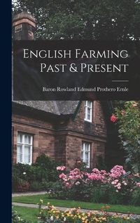 Cover image for English Farming Past & Present