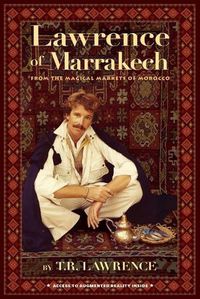 Cover image for Lawrence of Marrakech: From the Magical Markets of Morocco