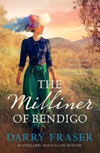 Cover image for The Milliner of Bendigo