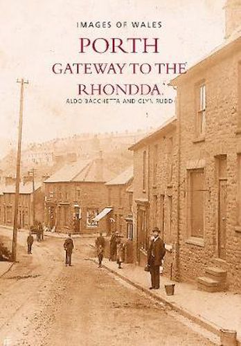 Cover image for Porth: Gateway to the Rhondda