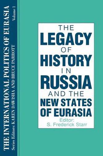 Cover image for The International Politics of Eurasia: v. 1: The Influence of History