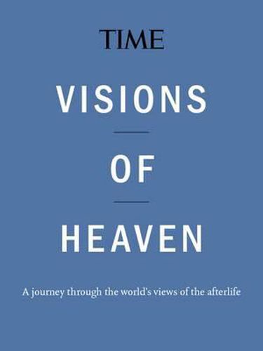 Time Visions of Heaven