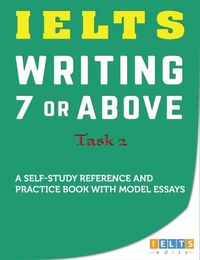 Cover image for IELTS Task 2 Writing: 7 or above