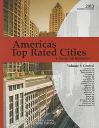 Cover image for America's Top-Rated Cities, Volume 3: Central Region: A Statistical Handbook